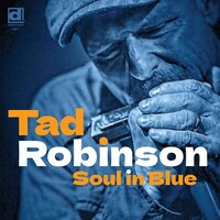 Tad Robinson, Soul In Blue