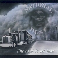 National Dust, The Road Is My Home