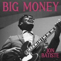 Jon Batiste, Big Money