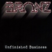 Bronz, Unfinished Business