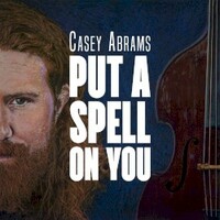 Casey Abrams, Put A Spell On You