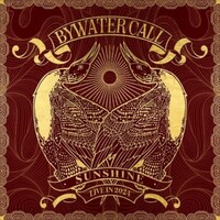 Bywater Call, Sunshine - Live In 2024