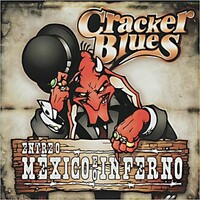 Cracker Blues, Entre O Mexico E O Inferno