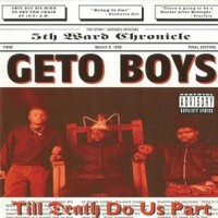 Geto Boys, Till Death Do Us Part