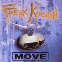 Freak Kitchen, Move