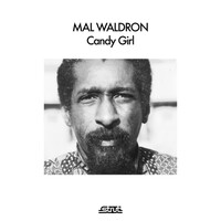 Mal Waldron, Candy Girl