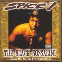 Spice 1, The Black Bossalini