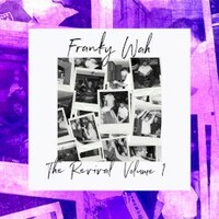 Franky Wah, The Revival, Vol. 1
