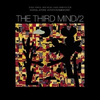 The Third Mind, The Third Mind 2