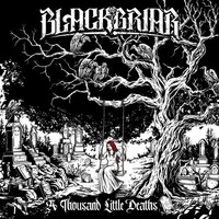 Blackbriar, A Thousand Little Deaths