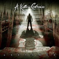 A Killer's Confession, Unbroken