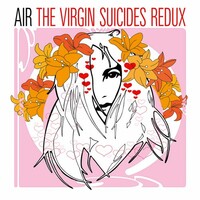 Air, The Virgin Suicides Redux
