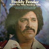 Freddy Fender, Before The Next Teardrop Falls