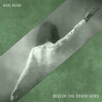 Kate Bush, Best Of The Other Sides