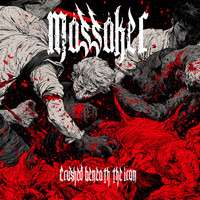 Massaker, Crushed Beneath The Iron