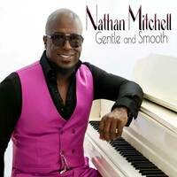 Nathan Mitchell, Gentle and Smooth