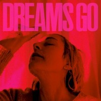 Polica, Dreams Go