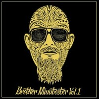 Brother Ali, Brother Minutester, Vol. 1