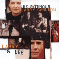 Lee Ritenour & Larry Carlton, Larry & Lee