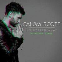 Calum Scott, No Matter What