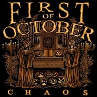 First of October, Chaos