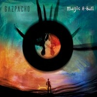 Gazpacho, Magic 8-Ball