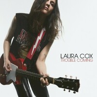 Laura Cox, Trouble Coming