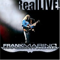Frank Marino & Mahogany Rush, RealLIVE!