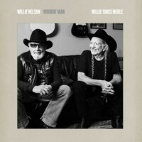 Willie Nelson, Workin' Man: Willie Sings Merle