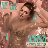 Taylor Swift, The Life of a Showgirl + Acoustic Collection