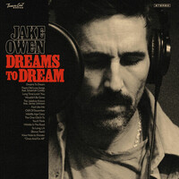 Jake Owen, Dreams to Dream