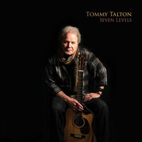 Tommy Talton, Seven Levels