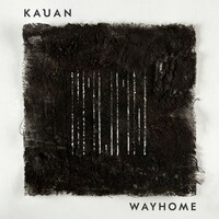 Kauan, Wayhome