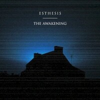 Esthesis, The Awakening