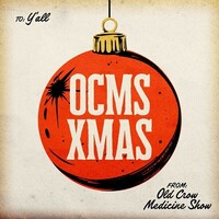 Old Crow Medicine Show, OCMS XMAS