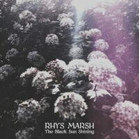 Rhys Marsh, The Black Sun Shining