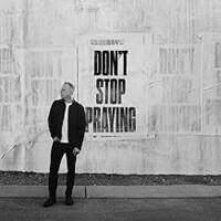 Matthew West, Don't Stop Praying