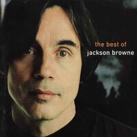 Jackson Browne, The Next Voice You Hear: The Best of Jackson Browne
