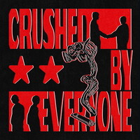 Water From Your Eyes, Crushed By Everyone