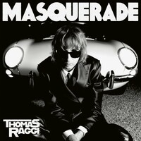 Thomas Raggi, Masquerade