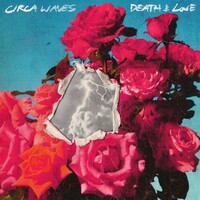Circa Waves, Death & Love