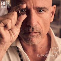 Eros Ramazzotti, Una storia importante