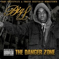 Big L, The Danger Zone