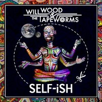 Will Wood and the Tapeworms, SELF-iSH