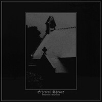 Ethereal Shroud, Absolution/Emptiness