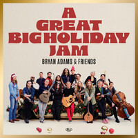 Bryan Adams, A Great Big Holiday Jam
