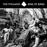 The Pyramids, King of Kings