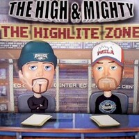 The High & Mighty, The Highlite Zone
