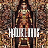 Hawklords, Faith
