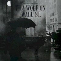 Your Old Droog & Tha God Fahim, Tha Wolf On Wall St